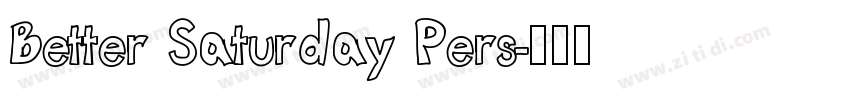 Better Saturday Pers字体转换